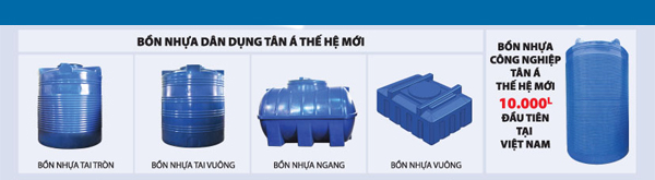 Bồn nhựa Tân Á hiện có rất nhiều sản phẩm khác nhau cho bạn chọn lựa