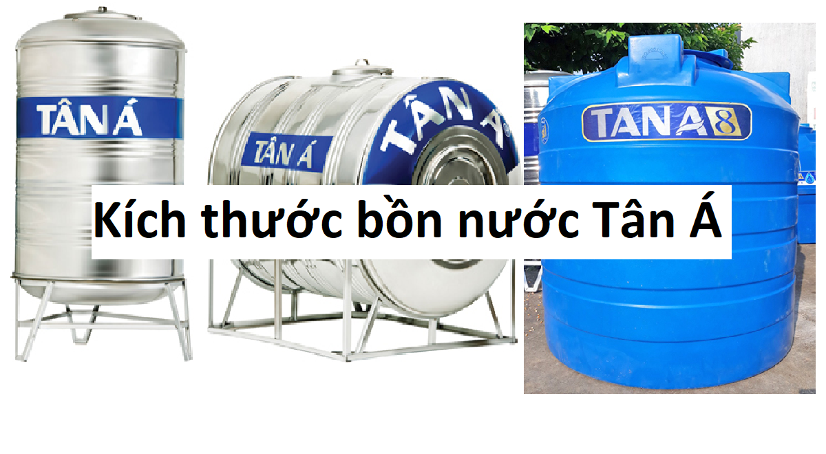 Kích thước bồn nước Tân Á là bao nhiêu?